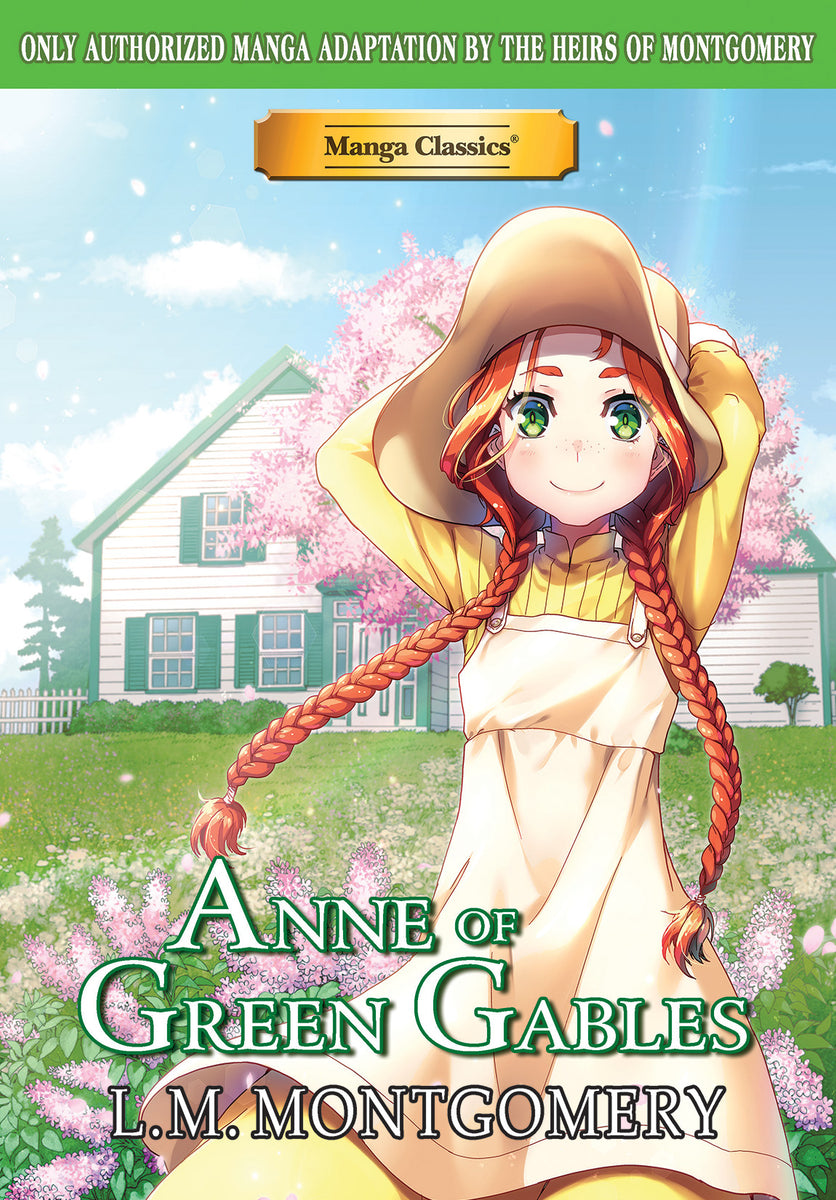 Manga Classics: Anne of Green Gables Manga Classics: Anne of Green Gables